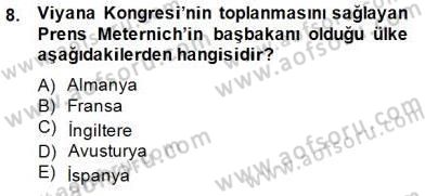 Yakınçağ Avrupa Tarihi Dersi 2014 - 2015 Yılı (Vize) Ara Sınav Soruları 8. Soru
