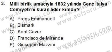 Yakınçağ Avrupa Tarihi Dersi 2014 - 2015 Yılı (Final) Dönem Sonu Sınavı 3. Soru