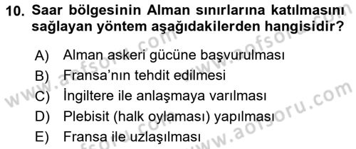Yakınçağ Avrupa Tarihi Dersi 2017 - 2018 Yılı 3 Ders Sınav Soruları 10. Soru