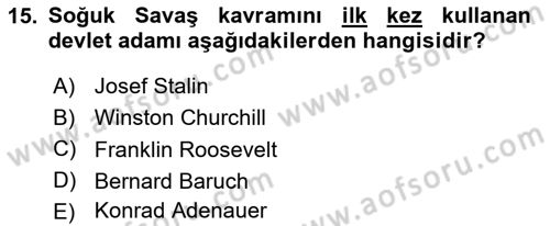 Yakınçağ Avrupa Tarihi Dersi 2017 - 2018 Yılı 3 Ders Sınav Soruları 15. Soru