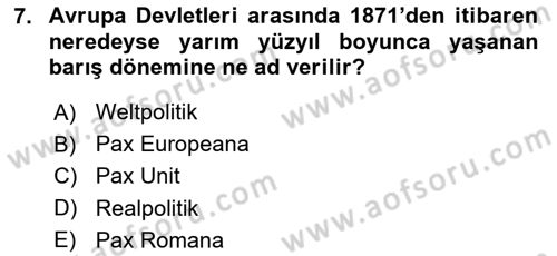 Yakınçağ Avrupa Tarihi Dersi 2017 - 2018 Yılı 3 Ders Sınav Soruları 7. Soru