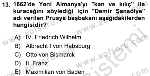 Yakınçağ Avrupa Tarihi Dersi Ara Sınavı Deneme Sınav Soruları 13. Soru