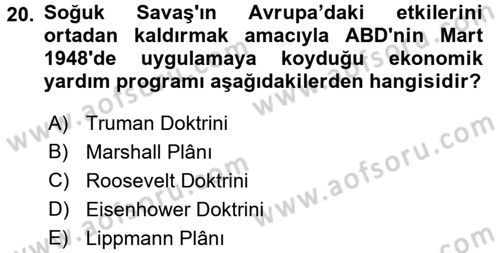 Yakınçağ Avrupa Tarihi Dersi 2017 - 2018 Yılı (Final) Dönem Sonu Sınav Soruları 20. Soru
