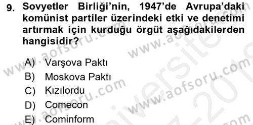 Yakınçağ Avrupa Tarihi Dersi 2017 - 2018 Yılı (Final) Dönem Sonu Sınavı 9. Soru