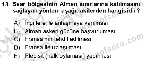 Yakınçağ Avrupa Tarihi Dersi 2018 - 2019 Yılı 3 Ders Sınav Soruları 13. Soru