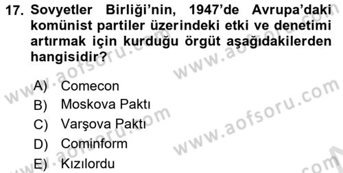 Yakınçağ Avrupa Tarihi Dersi 2018 - 2019 Yılı 3 Ders Sınav Soruları 17. Soru