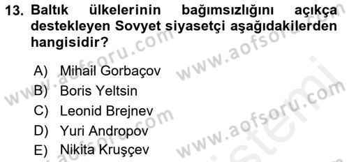 Yakınçağ Avrupa Tarihi Dersi 2018 - 2019 Yılı (Final) Dönem Sonu Sınav Soruları 13. Soru