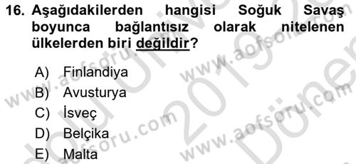 Yakınçağ Avrupa Tarihi Dersi 2019 - 2020 Yılı (Final) Dönem Sonu Sınav Soruları 16. Soru