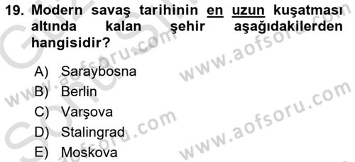 Yakınçağ Avrupa Tarihi Dersi 2019 - 2020 Yılı (Final) Dönem Sonu Sınav Soruları 19. Soru