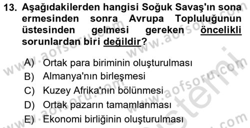 Yakınçağ Avrupa Tarihi Dersi 2020 - 2021 Yılı Yaz Okulu Sınav Soruları 13. Soru