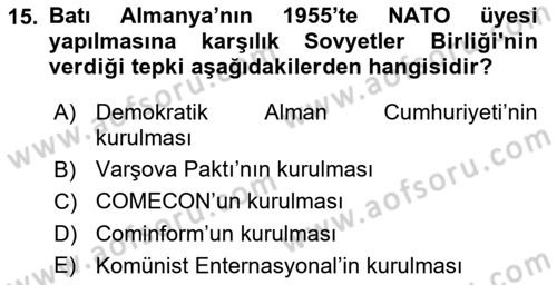 Yakınçağ Avrupa Tarihi Dersi 2020 - 2021 Yılı Yaz Okulu Sınav Soruları 15. Soru