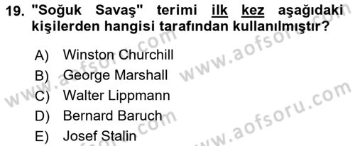Yakınçağ Avrupa Tarihi Dersi 2020 - 2021 Yılı Yaz Okulu Sınav Soruları 19. Soru