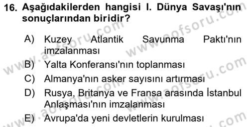 Yakınçağ Avrupa Tarihi Dersi 2021 - 2022 Yılı Yaz Okulu Sınav Soruları 16. Soru