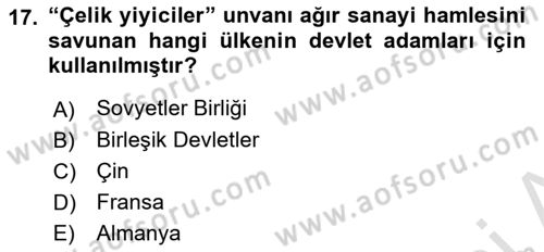 Yakınçağ Avrupa Tarihi Dersi 2021 - 2022 Yılı Yaz Okulu Sınav Soruları 17. Soru