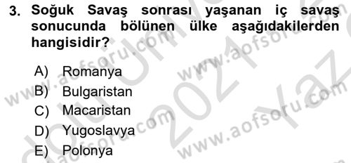 Yakınçağ Avrupa Tarihi Dersi 2021 - 2022 Yılı Yaz Okulu Sınav Soruları 3. Soru
