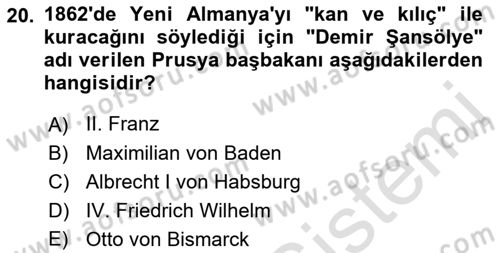 Yakınçağ Avrupa Tarihi Dersi 2022 - 2023 Yılı (Vize) Ara Sınav Soruları 20. Soru