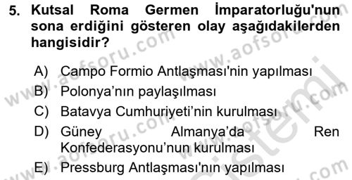 Yakınçağ Avrupa Tarihi Dersi 2022 - 2023 Yılı (Vize) Ara Sınav Soruları 5. Soru