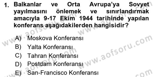 Yakınçağ Avrupa Tarihi Dersi 2022 - 2023 Yılı (Final) Dönem Sonu Sınav Soruları 1. Soru