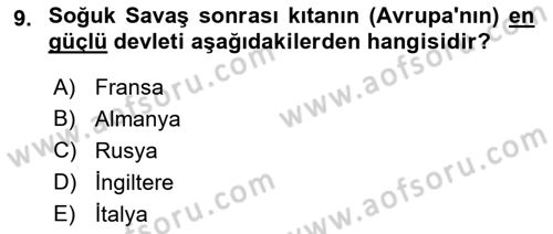 Yakınçağ Avrupa Tarihi Dersi 2022 - 2023 Yılı (Final) Dönem Sonu Sınav Soruları 9. Soru