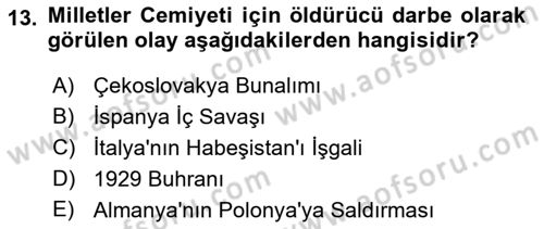 Yakınçağ Avrupa Tarihi Dersi 2022 - 2023 Yılı Yaz Okulu Sınav Soruları 13. Soru