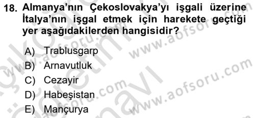 Yakınçağ Avrupa Tarihi Dersi 2022 - 2023 Yılı Yaz Okulu Sınav Soruları 18. Soru