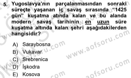 Yakınçağ Avrupa Tarihi Dersi 2022 - 2023 Yılı Yaz Okulu Sınav Soruları 5. Soru