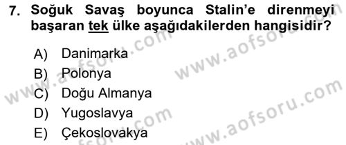 Yakınçağ Avrupa Tarihi Dersi 2022 - 2023 Yılı Yaz Okulu Sınav Soruları 7. Soru