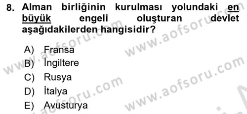 Yakınçağ Avrupa Tarihi Dersi 2022 - 2023 Yılı Yaz Okulu Sınav Soruları 8. Soru