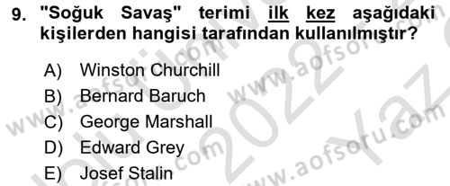 Yakınçağ Avrupa Tarihi Dersi 2022 - 2023 Yılı Yaz Okulu Sınav Soruları 9. Soru