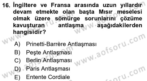 Yakınçağ Avrupa Tarihi Dersi Ara Sınavı Deneme Sınav Soruları 16. Soru