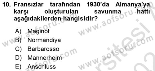 Yakınçağ Avrupa Tarihi Dersi 2023 - 2024 Yılı (Final) Dönem Sonu Sınav Soruları 10. Soru