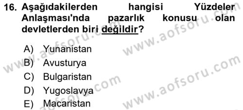 Yakınçağ Avrupa Tarihi Dersi 2023 - 2024 Yılı (Final) Dönem Sonu Sınav Soruları 16. Soru