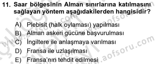 Yakınçağ Avrupa Tarihi Dersi 2023 - 2024 Yılı Yaz Okulu Sınav Soruları 11. Soru