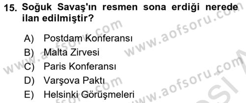 Yakınçağ Avrupa Tarihi Dersi 2023 - 2024 Yılı Yaz Okulu Sınav Soruları 15. Soru