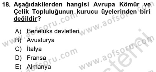 Yakınçağ Avrupa Tarihi Dersi 2023 - 2024 Yılı Yaz Okulu Sınav Soruları 18. Soru