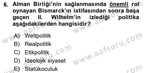 Yakınçağ Avrupa Tarihi Dersi 2023 - 2024 Yılı Yaz Okulu Sınav Soruları 6. Soru