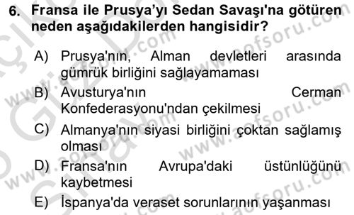 Yakınçağ Avrupa Tarihi Dersi Ara Sınavı Deneme Sınav Soruları 6. Soru