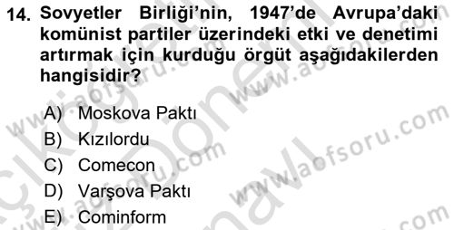 Yakınçağ Avrupa Tarihi Dersi 2024 - 2025 Yılı (Final) Dönem Sonu Sınav Soruları 14. Soru