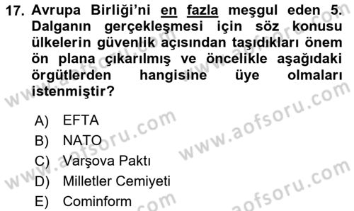 Yakınçağ Avrupa Tarihi Dersi 2024 - 2025 Yılı Yaz Okulu Sınav Soruları 17. Soru