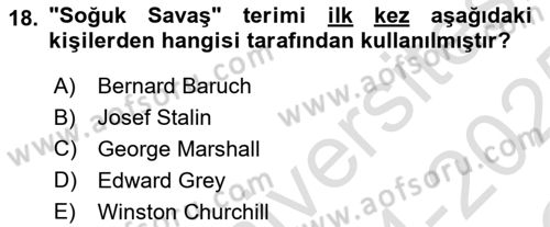 Yakınçağ Avrupa Tarihi Dersi 2024 - 2025 Yılı Yaz Okulu Sınav Soruları 18. Soru
