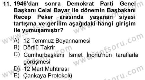 Türkiye Cumhuriyeti Siyasî Tarihi Dersi 2012 - 2013 Yılı (Vize) Ara Sınav Soruları 11. Soru