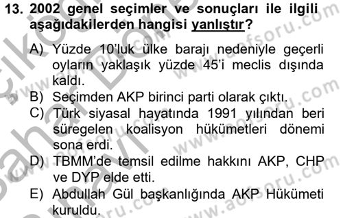 Türkiye Cumhuriyeti Siyasî Tarihi Dersi 2012 - 2013 Yılı (Vize) Ara Sınav Soruları 13. Soru