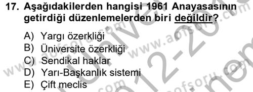 Türkiye Cumhuriyeti Siyasî Tarihi Dersi 2012 - 2013 Yılı (Final) Dönem Sonu Sınav Soruları 17. Soru