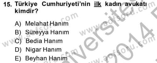 Türkiye Cumhuriyeti Siyasî Tarihi Dersi 2013 - 2014 Yılı (Vize) Ara Sınav Soruları 15. Soru