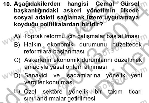 Türkiye Cumhuriyeti Siyasî Tarihi Dersi 2013 - 2014 Yılı (Final) Dönem Sonu Sınav Soruları 10. Soru