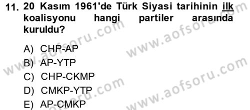 Türkiye Cumhuriyeti Siyasî Tarihi Dersi 2013 - 2014 Yılı (Final) Dönem Sonu Sınav Soruları 11. Soru