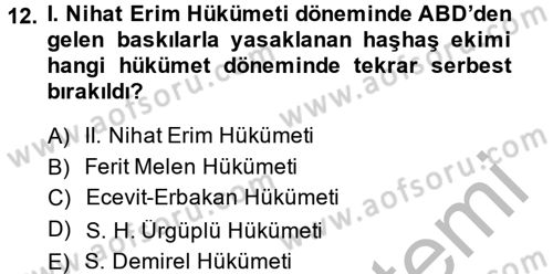 Türkiye Cumhuriyeti Siyasî Tarihi Dersi 2013 - 2014 Yılı (Final) Dönem Sonu Sınav Soruları 12. Soru