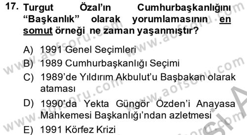 Türkiye Cumhuriyeti Siyasî Tarihi Dersi 2013 - 2014 Yılı (Final) Dönem Sonu Sınav Soruları 17. Soru