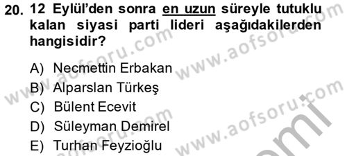 Türkiye Cumhuriyeti Siyasî Tarihi Dersi 2013 - 2014 Yılı (Final) Dönem Sonu Sınav Soruları 20. Soru