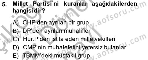 Türkiye Cumhuriyeti Siyasî Tarihi Dersi 2013 - 2014 Yılı (Final) Dönem Sonu Sınav Soruları 5. Soru